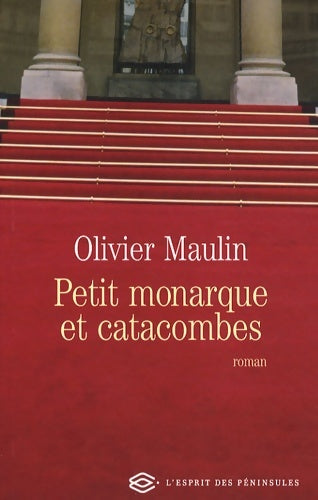 Livrenpoche : Petit monarque et catacombes - Olivier Maulin - Livre