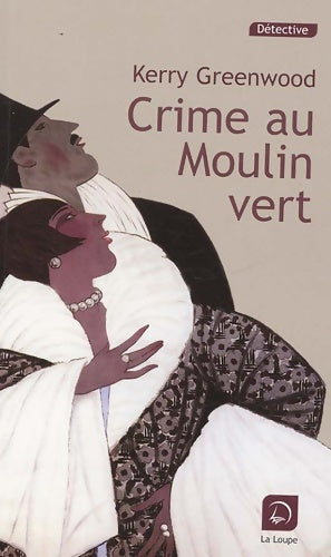 Livrenpoche : Crime au Moulin vert - Kerry Greenwood - Livre