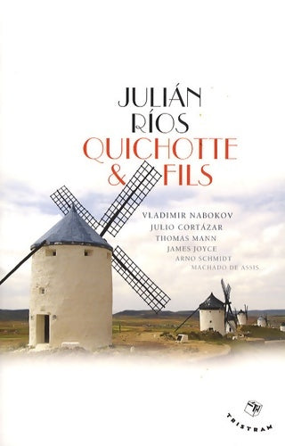 Livrenpoche : Quichotte & fils - Julian Rios - Livre