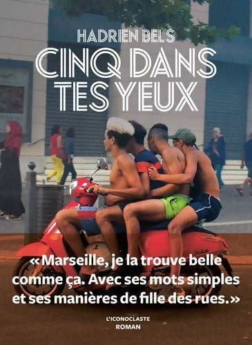 Livrenpoche : Cinq dans tes yeux - Hadrien Bels - Livre