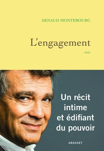 L'engagement - Arnaud Montebourg -  Grasset GF - Livre