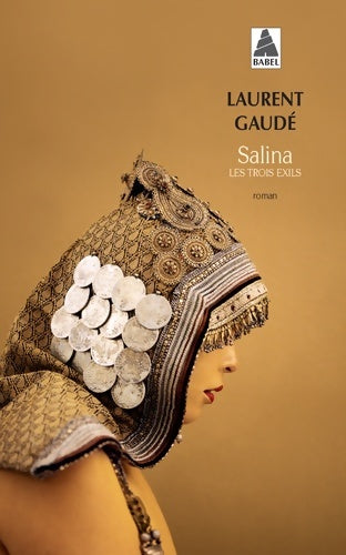 Livrenpoche : Salina : Les trois exils - Laurent Gaudé - Livre