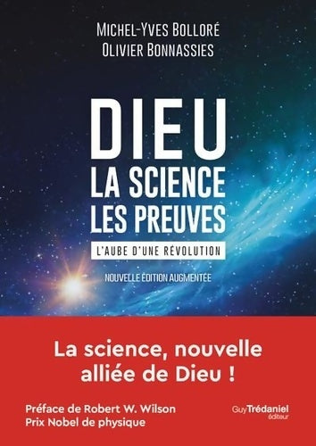 Livrenpoche : Dieu - la science les preuves - Michel-yves Bolloré - Livre