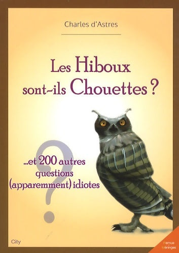 Livrenpoche : Les hiboux sont-ils chouettes ? - D . Astres-c - Livre