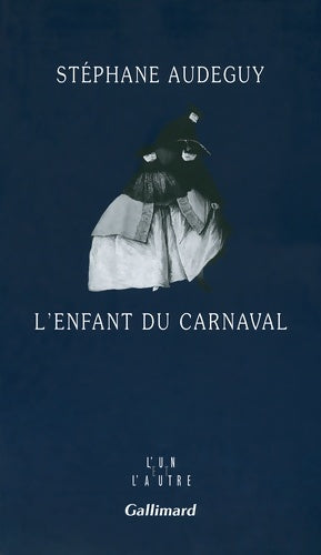 Livrenpoche : L'enfant du carnaval - Stéphane Audeguy - Livre