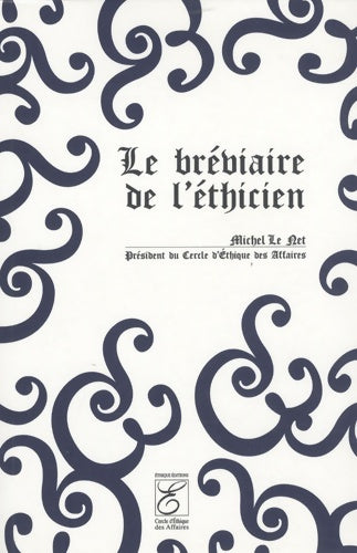 Livrenpoche : Le bréviaire de l'éthicien - Michel Le Net - Livre