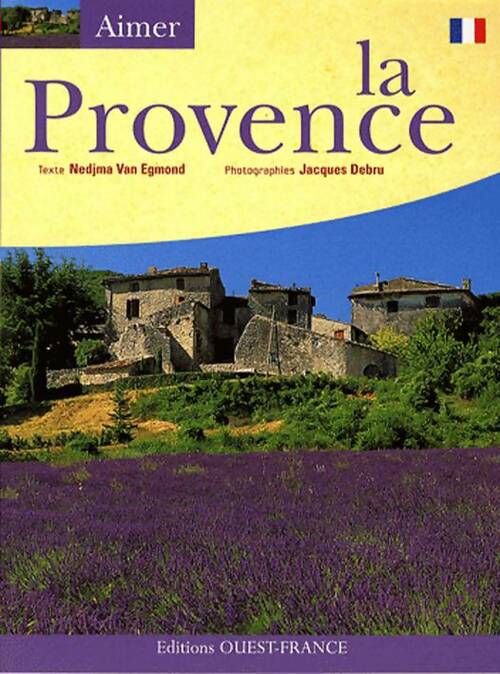 Livrenpoche : Aimer la Provence - Nedjma Van Egmond - Livre