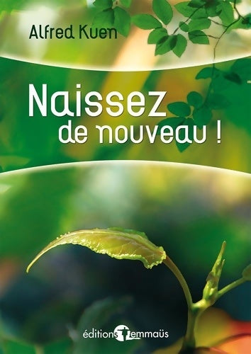 Livrenpoche : Naissez de nouveau ! - Alfred Kuen - Livre
