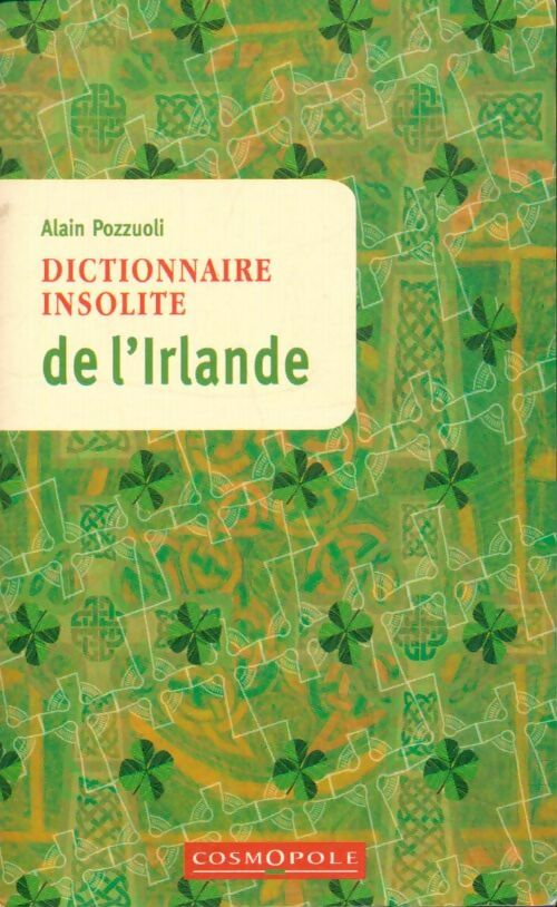 Livrenpoche : Dictionnaire insolite de l'Irlande - Alain Pozzuoli - Livre