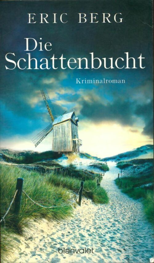 Livrenpoche : Die schattenbucht : Kriminalroman - Eric Berg - Livre