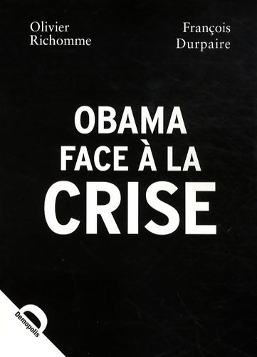 Livrenpoche : Obama face à la crise - Olivier François; Richomme - Livre