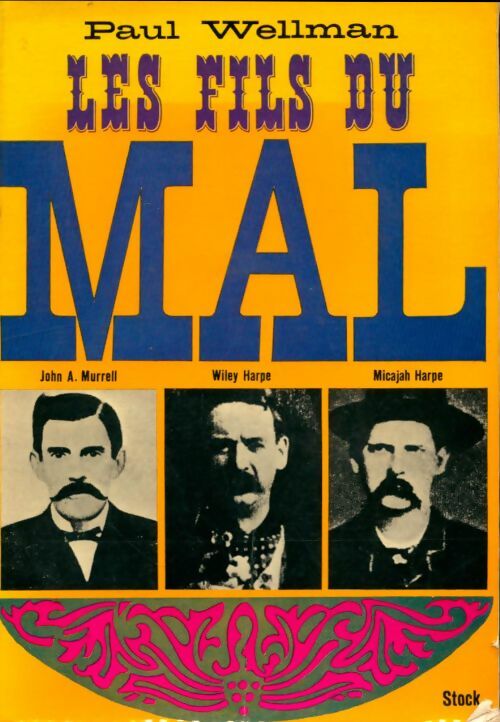 Livrenpoche : Les fils du mal - Paul Wellman - Livre