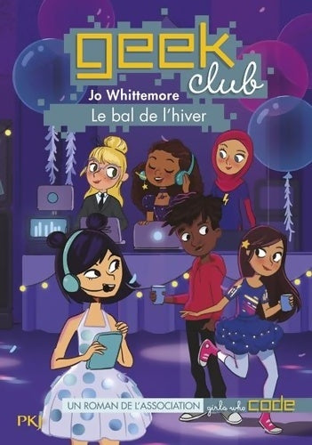 Livrenpoche : Geek club Tome III : Le bal de l'hiver - Jo Whittemore - Livre