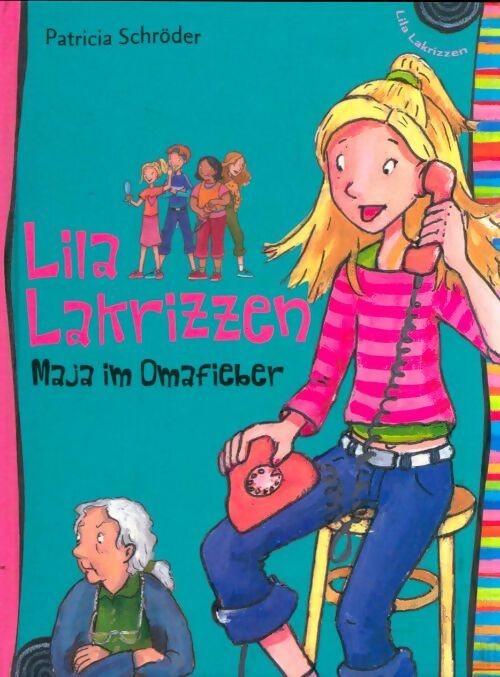Livrenpoche : Lila Makrizzen. Maja im Omafieber - Patricia Schröder - Livre