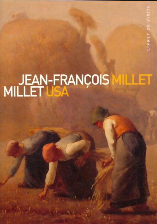 Livrenpoche : Jean-François Millet et Millet USA - Collectif - Livre
