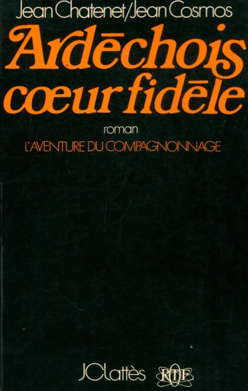 Livrenpoche : Ardéchois Coeur fidèle - Jean Jean; Chatenet - Livre