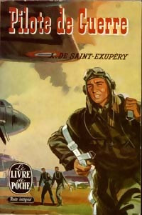 Livrenpoche : Pilote de guerre - Antoine De Saint Exupéry - Livre