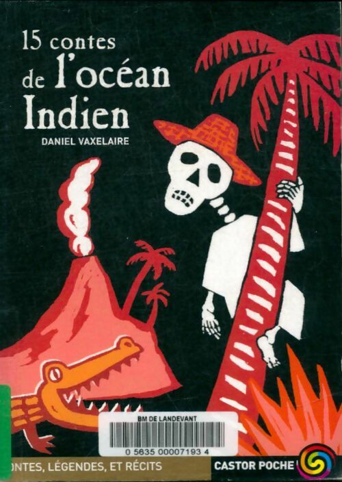 Livrenpoche : 15 contes de l'océan indien - Daniel Vaxelaire - Livre