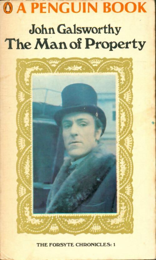 Livrenpoche : The Forsyte chronicles Tome I : The man of proprety - John Galsworthy - Livre