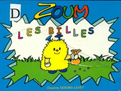 Livrenpoche : Zoum les billes - Claudine Debord-Levet - Livre