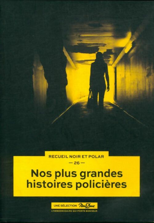 Livrenpoche : Nos plus grandes histoires policières - Collectif - Livre