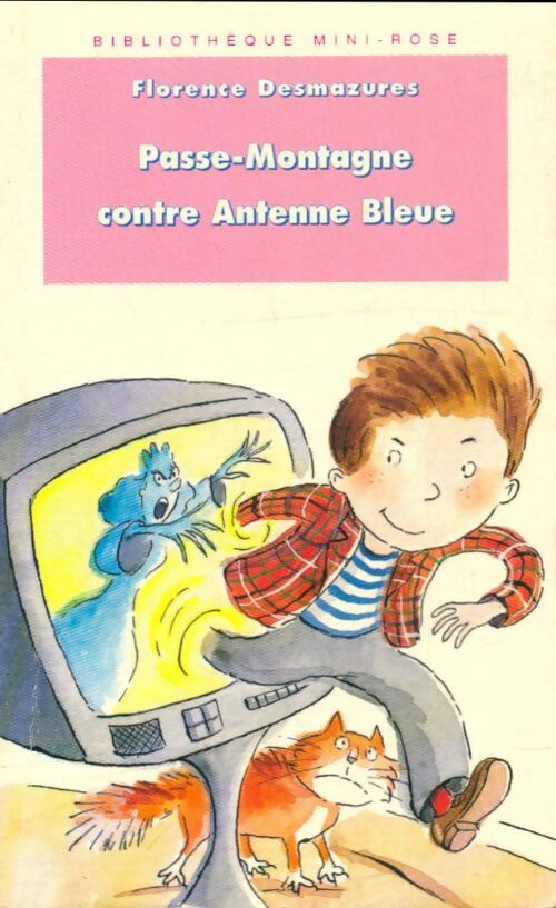 Livrenpoche : Passe-Montagne contre Antenne Bleue - Florence Desmazures - Livre