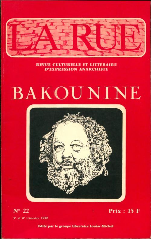 Livrenpoche : La rue n°22 : Bakounine - Collectif - Livre