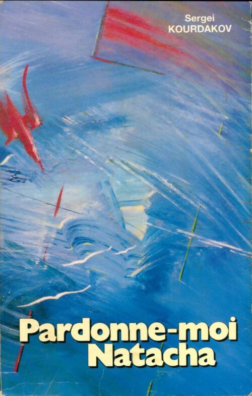 Livrenpoche : Pardonne-moi Natacha - Sergei Kourdakov - Livre