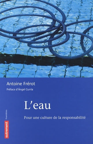 Livrenpoche : L'eau - Antoine Frerot - Livre