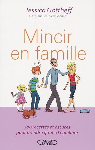 Livrenpoche : Mincir en famille - Jessica Gotthef - Livre