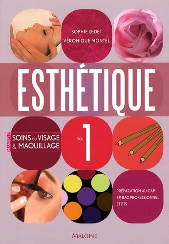 Livrenpoche : Esthétique : Tome I manuel des soins du visage et maquillage - Sophie Ledet - Livre