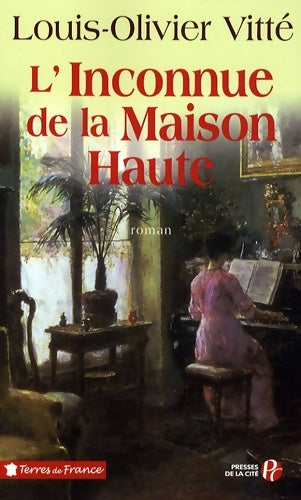 Livrenpoche : L'inconnue de la maison haute - Louis-Olivier Vitté - Livre