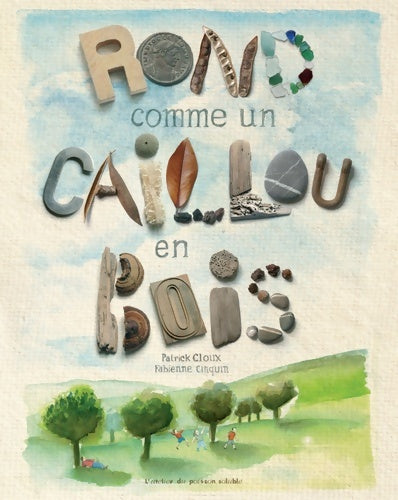 Livrenpoche : Rond comme un caillou en bois - Patrick Cloux - Livre