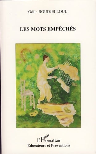 Livrenpoche : Les mots empêchés - Odile Boudjelloul - Livre