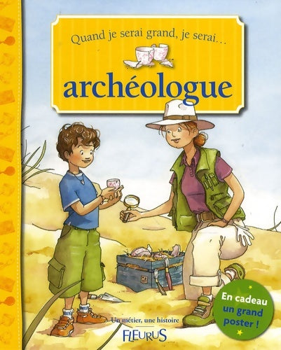 Livrenpoche : Quand je serai grand je serai archeologue(+poster) - Collectif - Livre