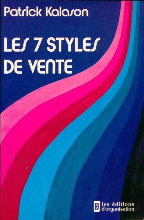 Livrenpoche : Les 7 styles de vente - Patrick Kalason - Livre