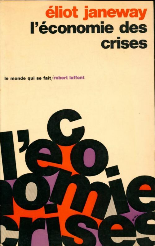 Livrenpoche : L'économie des crises - Eliot Janeway - Livre