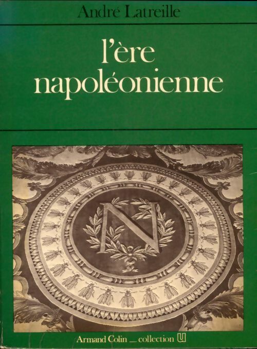 Livrenpoche : L'ère napoléonienne - André Latreille - Livre