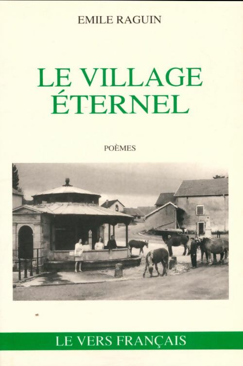 Livrenpoche : Le village éternel - Émile Raguin - Livre