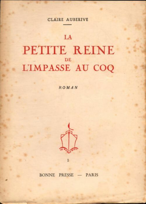 Livrenpoche : La petite reine de l'impasse au coq - Claire Auberive - Livre