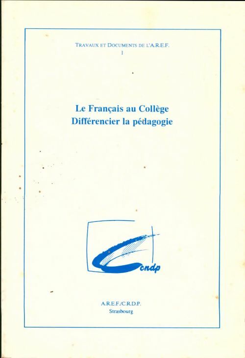 Livrenpoche : Le français au collège. Différencier la pédagogie - Collectif - Livre