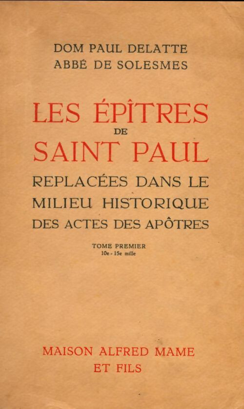 Livrenpoche : Les épîtres de Saint Paul Tome I - Paul Delatte - Livre