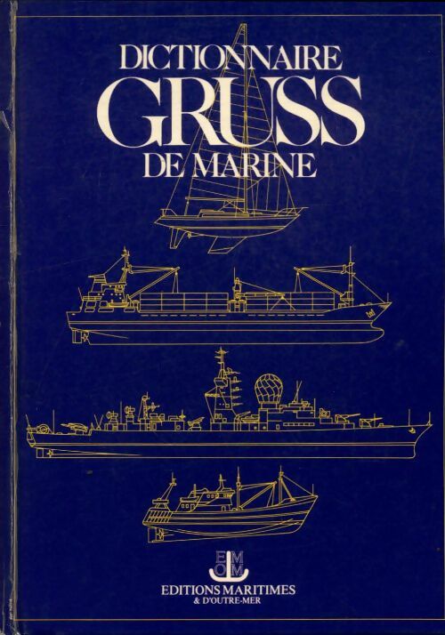 Livrenpoche : Dictionnaire Gruss de marine - Collectif - Livre