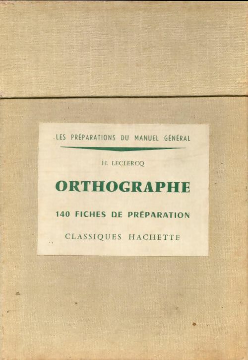Livrenpoche : Orthographe 140 fiches de préparation - H Leclercq - Livre