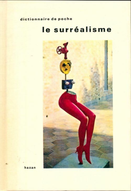 Livrenpoche : Le surréalisme - José Pierre - Livre