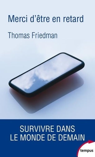 Livrenpoche : Merci d'être en retard - Thomas L. Friedman - Livre