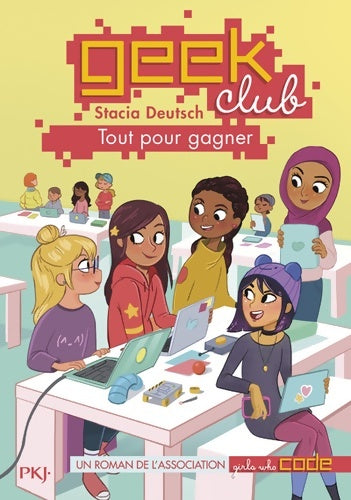 Livrenpoche : Geek club Tome II : Tout pour gagner - Stacia Deutsch - Livre