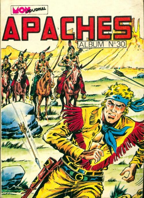 Livrenpoche : Apaches Album n°30 : du 85 au 87 - Collectif - Livre