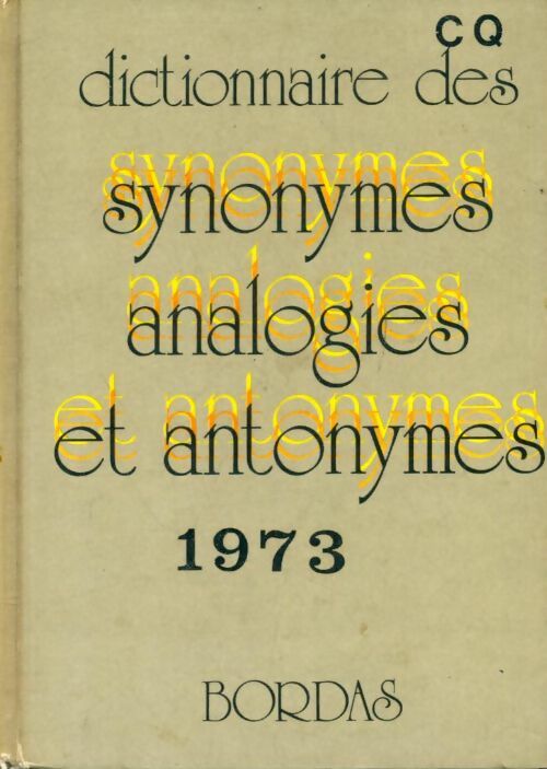 Livrenpoche : Dictionnaire des synonymes, analogies et antonymes 1973 - Collectif - Livre