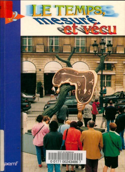 Livrenpoche : BT2 n°13 : Le temps mesuré et vécu - Collectif - Livre